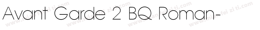 Avant Garde 2 BQ Roman字体转换